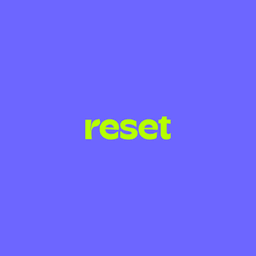 Reset