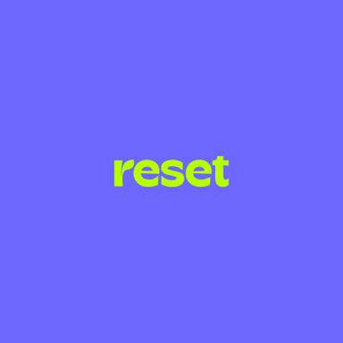 Reset